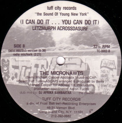 The Micronawts* : (I Can Do It...You Can Do It) Letzmurph Acrossdasurf (12")