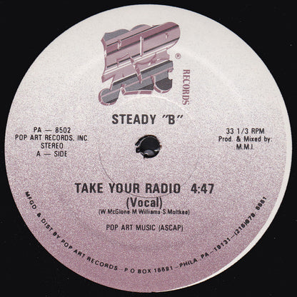 Steady "B"* : Take Your Radio (12")