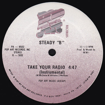 Steady "B"* : Take Your Radio (12")