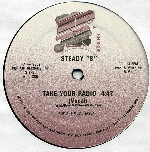 Steady "B"* : Take Your Radio (12")