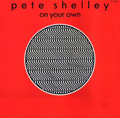 Pete Shelley : On Your Own (12")