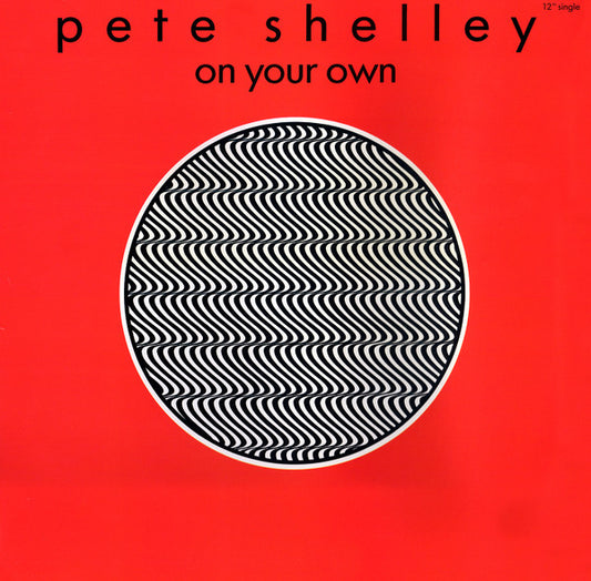 Pete Shelley : On Your Own (12")