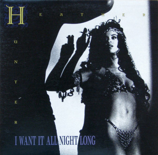Heather Hunter : I Want It All Night Long (12", Promo)