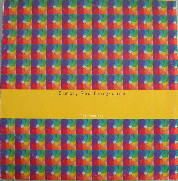 Simply Red : Fairground (The Remixes) (12")