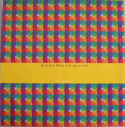 Simply Red : Fairground (The Remixes) (12")