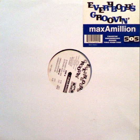 MaxAmillion* : Everybody's Groovin' (12")