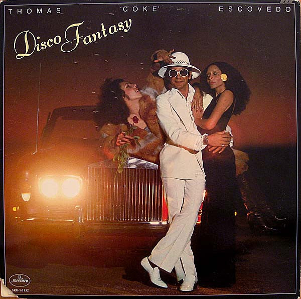 Thomas 'Coke' Escovedo* : Disco Fantasy (LP, Album)