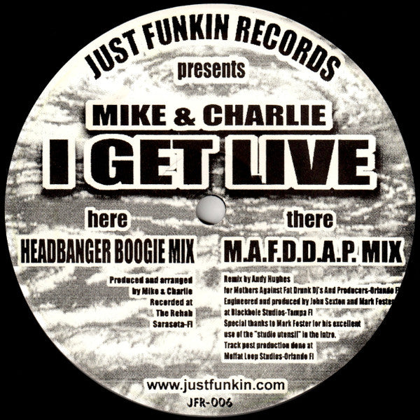 Mike & Charlie : I Get Live (12")