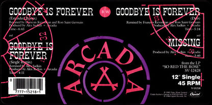 Arcadia (3) : Goodbye Is Forever (12", Single)