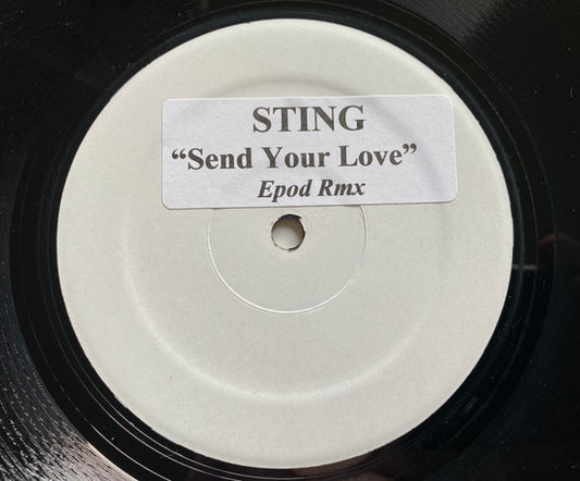 Sting : Send Your Love (Epod Rmx) (12", W/Lbl)