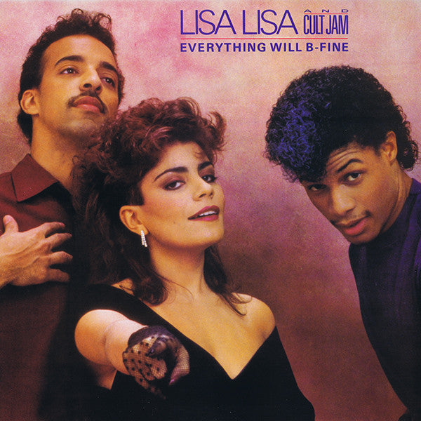 Lisa Lisa And Cult Jam* : Everything Will B-Fine (12")