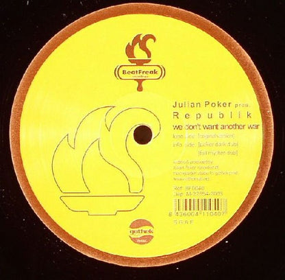 Julian Poker Pres. Republik : We Don't Want Another War (12")