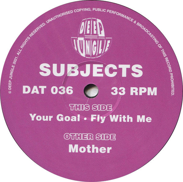 Subjects (5) : Mother / Your Goal / Fly With Me  (12")