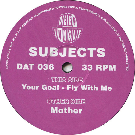 Subjects (5) : Mother / Your Goal / Fly With Me  (12")