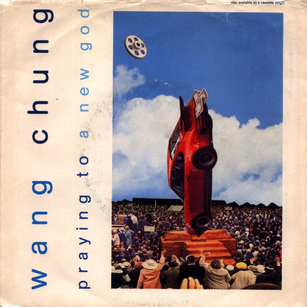 Wang Chung : Praying To A New God (7", Single)