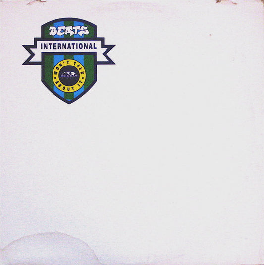 Beats International : Won't Talk About It (12")