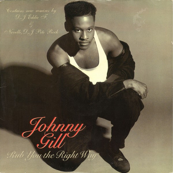Johnny Gill : Rub You The Right Way (12")