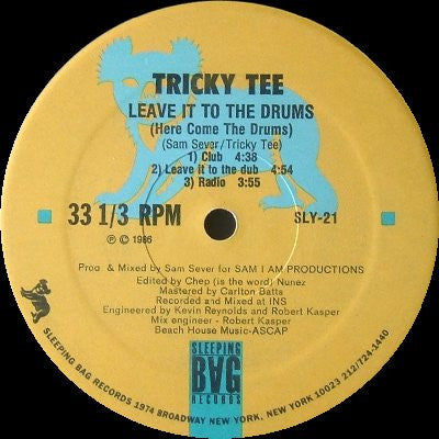 Tricky Tee : Leave It To The Drums / I've Got It Good (12")