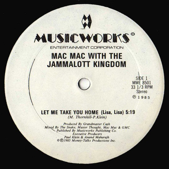 Mac Mac With The Jammalott Kingdom : Let Me Take You Home (Lisa, Lisa) (12")
