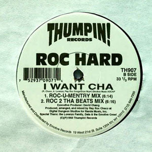 Roc Hard : I Want Cha (12")