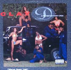 Clay D* & The New Get Funky Crew : We're Goin' Off (LP, Album)