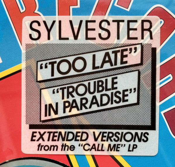 Sylvester : Too Late / Trouble In Paradise (Remix) (12")