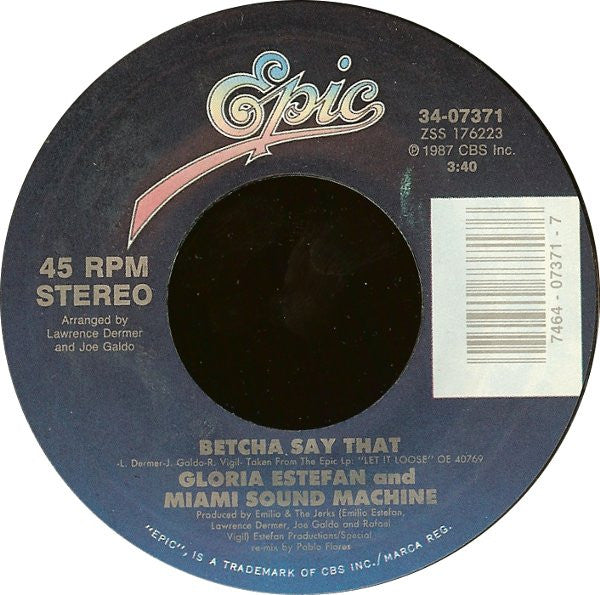 Miami Sound Machine : Betcha Say That (7", Single)