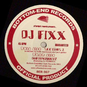 DJ Fixx : Sections 2 / Dontuwannit? (12")