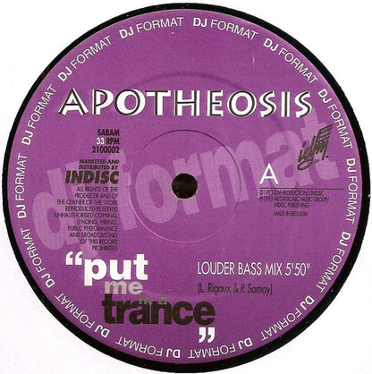 Apotheosis : Put Me In A Trance (12")