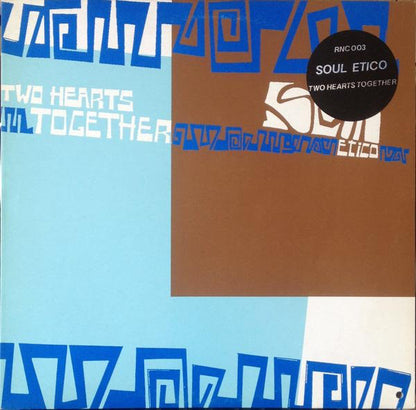 Soul Etico : Two Hearts Together (12")