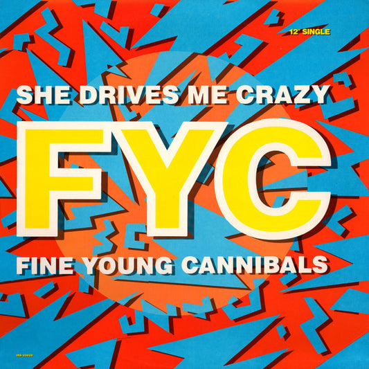 Fine Young Cannibals : She Drives Me Crazy (12", Single, Pin)