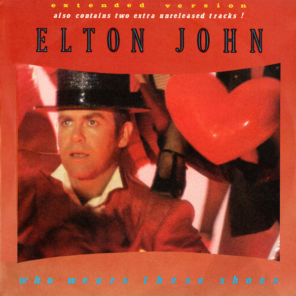 Elton John : Who Wears These Shoes (12")