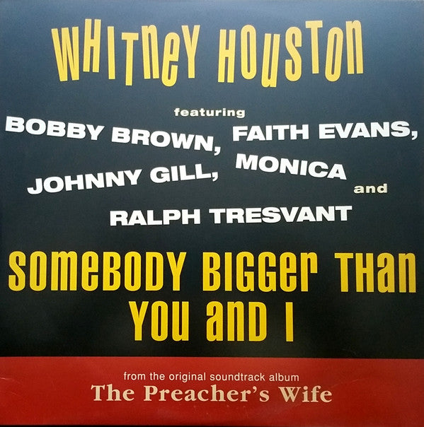 Whitney Houston Featuring Bobby Brown, Faith Evans, Johnny Gill, Monica And Ralph Tresvant : Somebody Bigger Than You And I (12", Promo)
