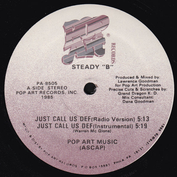 Steady "B"* : Just Call Us Def (12")
