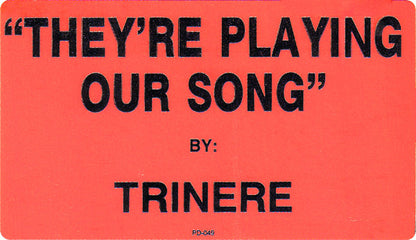 Trinere : They're Playing Our Song (12", Promo)