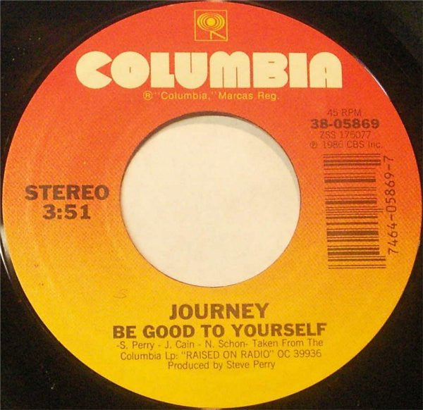 Journey : Be Good To Yourself (7", Single, Styrene)