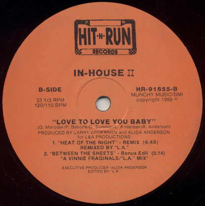 In-House II* : Love To Love You Baby (12", Ora)