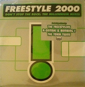 Freestyle 2000* : Don't Stop The Rock: The Millennium Mixes (12")
