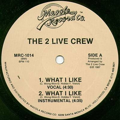 The 2 Live Crew : What I Like / The Revelation (12")
