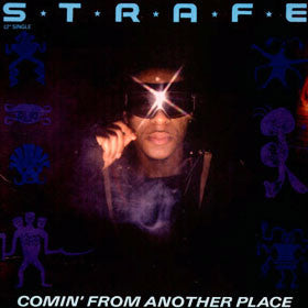Strafe : Comin' From Another Place (12")
