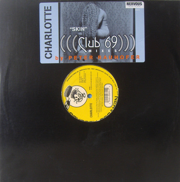 Charlotte : Skin (Club 69 Mixes By Peter Rauhofer) (12")