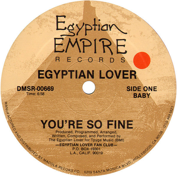 The Egyptian Lover* : You're So Fine (12")