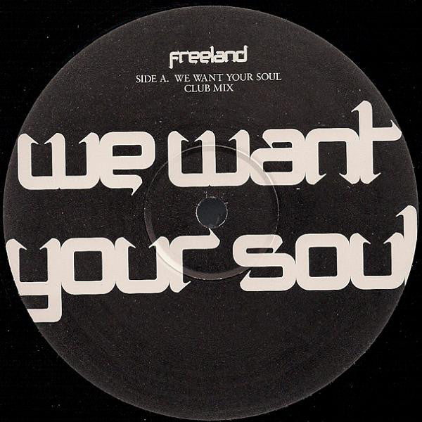 Adam Freeland : We Want Your Soul (12")