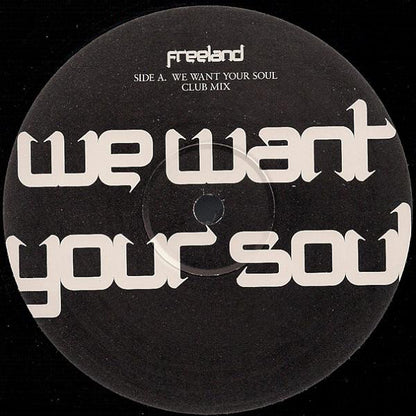 Adam Freeland : We Want Your Soul (12")