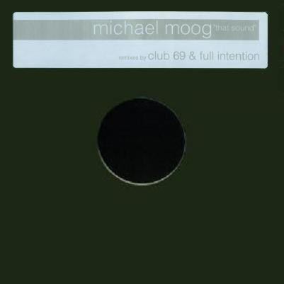 Michael Moog : That Sound (2x12")