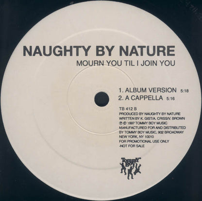 Naughty By Nature : Mourn You Til I Join You (12", Promo)