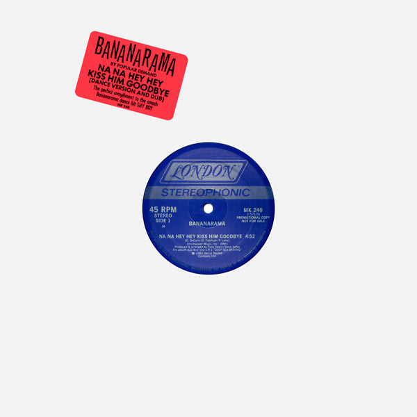 Bananarama : Na Na Hey Hey Kiss Him Goodbye (12", Promo)