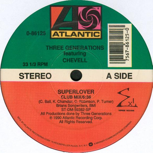 Three Generations Featuring Chevell* : Superlover / Get It Off (12")