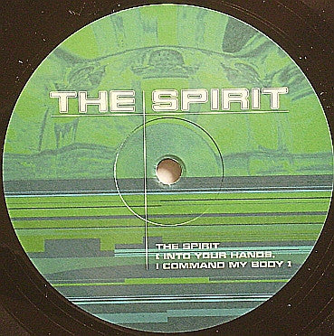 The Spirit (2) : The Spirit (Into Your Hands, I Command My Body) (12")