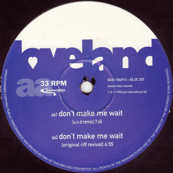 Loveland Featuring The Voice Of Rachel McFarlane : Don't Make Me Wait (12")